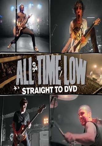 All Time Low: Straight to DVD