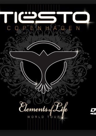 Tiësto - Elements of Life: Copenhagen