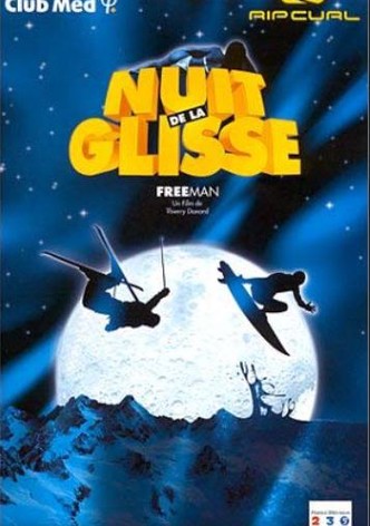 Nuit De La Glisse: Freeman