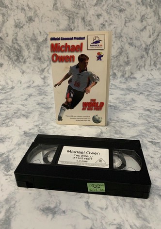 Michael Owen: The World at his Feet - France 98