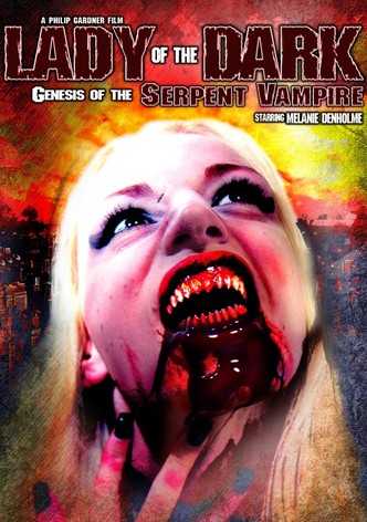 Lady of the Dark: Genesis of the Serpent Vampire