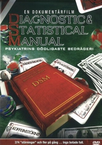 Diagnostic & Statistical Manual: Psychiatry's Deadliest Scam