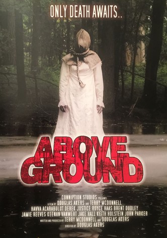 Above Ground