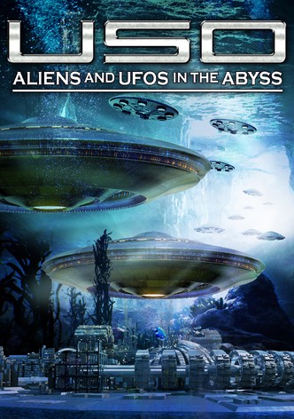 USO: Aliens and UFOs in the Abyss