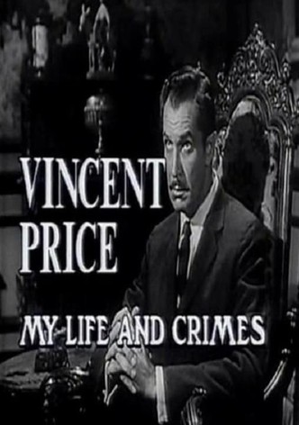 Vincent Price: My Life and Crimes