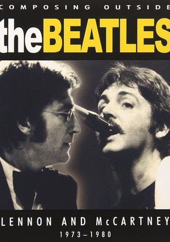 Composing Outside The Beatles: Lennon & McCartney 1973-1980