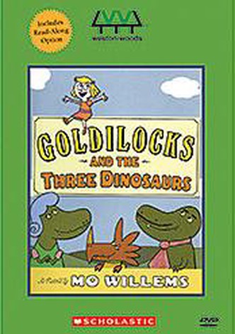 Goldilocks and the Three Dinosaurs