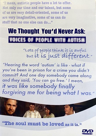 We Thought You'd Never Ask: Voices of People with Autism