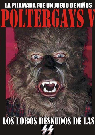 Poltergays: The Naked Wolves of the SS