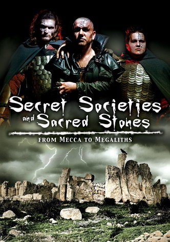 Secret Societies and Sacred Stones: From Mecca to Megaliths