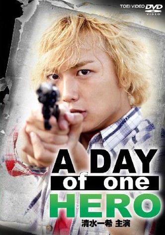 A Day of One Hero, Starring Kazuki Shimizu