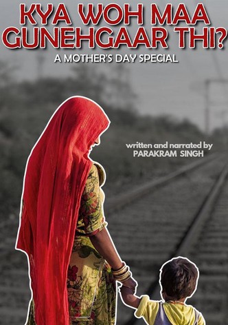 Kya Woh Maa Gunehgaar Thi