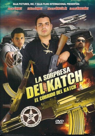 La Sorpresa del Katch: El Corrido del Katch 2