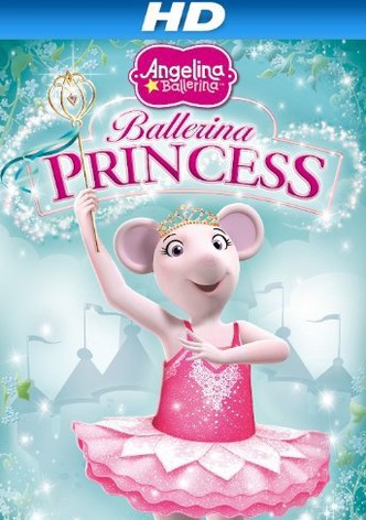 Angelina Ballerina: Ballerina Princess