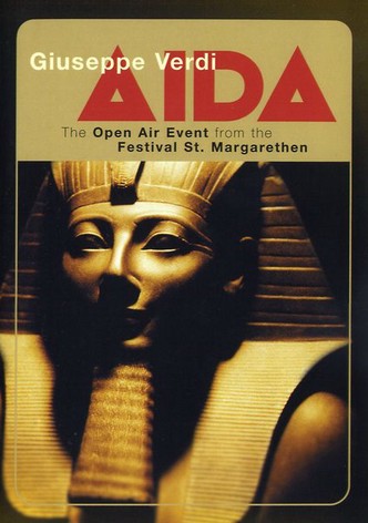 Verdi: Aida (The Open Air Event from the Festival St Margarenthen)