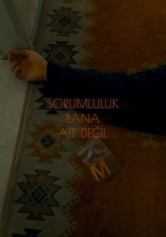Sorumluluk Bana Ait Degil