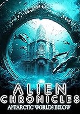 Alien Chronicles: Antarctic Worlds Below