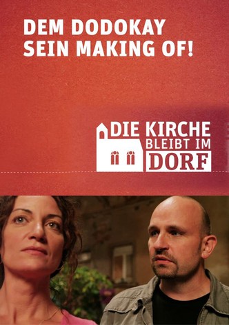 Die Kirche bleibt im Dorf: dem Dodokay sein Making Of
