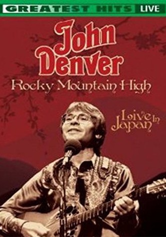 John Denver: Rocky Mountain High - Live in Japan