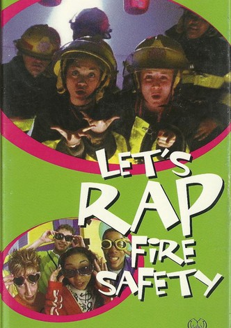Let's Rap Fire Safety