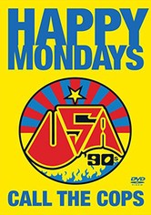 Happy Mondays: Call the Cops