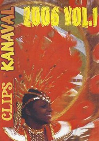 Kanaval 2006: Video Clips, Vol. 1