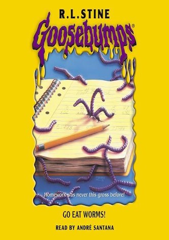 Goosebumps: Go Eat Worms