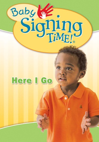 Baby Signing Time Vol. 2: Here I Go