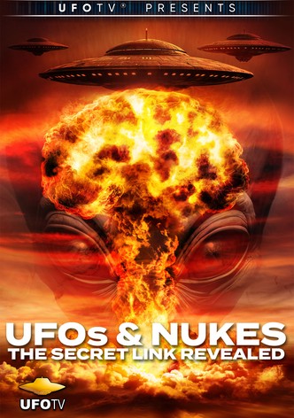 UFOs and Nukes - The Secret Link Revealed
