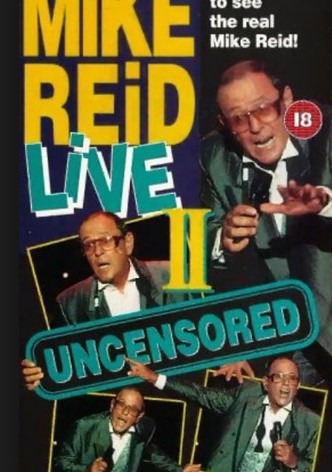 Mike Reid: Live - Uncensored II