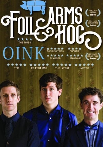 Foil Arms and Hog: Oink