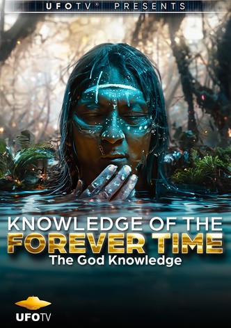 Knowledge of the Forever Time Part 7 - The God Knowledge