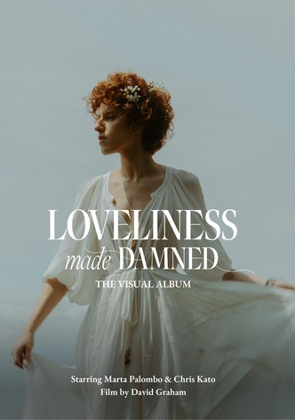 Loveliness Made Damned