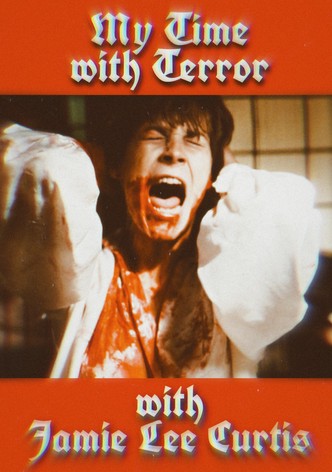 My Time with Terror with Jamie Lee Curtis