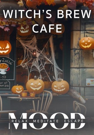 Witch's Brew Cafe: Mood - Relax, Meditate, Escape