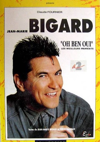 Jean-Marie Bigard: Oh ben oui