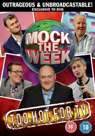 Mock the Week: Too Hot for TV
