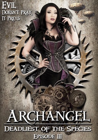 Archangel: Deadliest of the Species