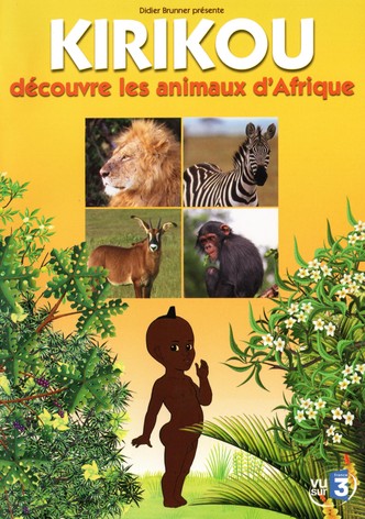 Kirikou découvre les animaux d'Afrique