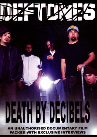 Deftones: Death by Decibels