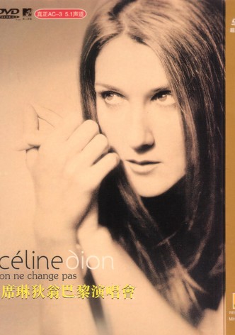 Celine Dion - On Ne Change Pas