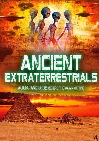 Ancient Extraterrestrials: Aliens and UFOs Before the Dawn of Time