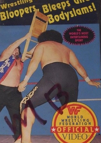 Wrestling's Bloopers, Bleeps and Bodyslams!