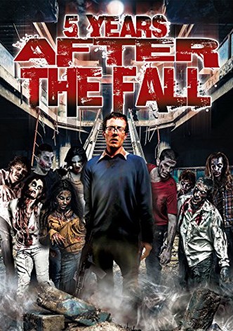 5 Years After the Fall