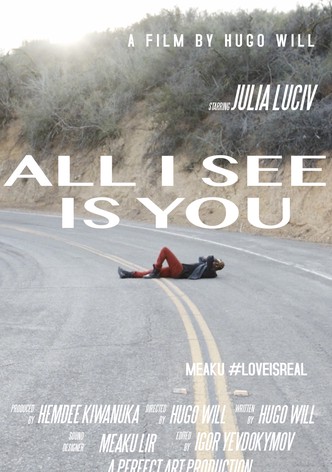 All I See Is You