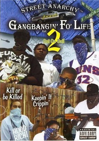 Gang Bangin' Fo' Life: Out on Bail, Vol. 2
