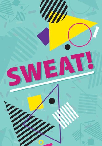 Sweat!