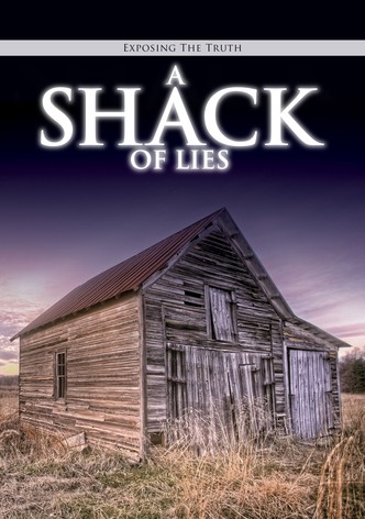A Shack of Lies