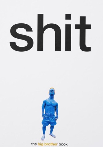 Big Brother: Shit