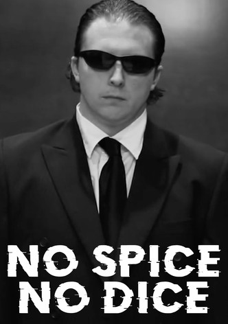 No Spice, No Dice
